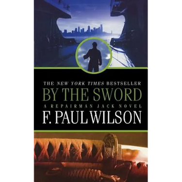 By the Sword: A Repairman Jack Novel