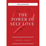 Unleashing The Power of Self-Love