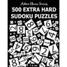 500 Extra Hard Sudoku Puzzles: Active Brain Series Book 4