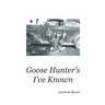 Goose Hunters I've Known