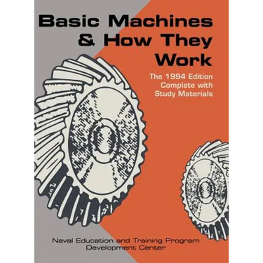 Basic Machines and How They Work