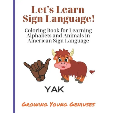 Let's Learn Sign Language!: Coloring Book for Learning Alphabets and Animals in American Sign Language