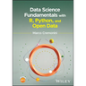 Data Science Fundamentals with R, Python, and Open Data