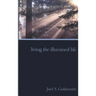 Living the Illumined Life