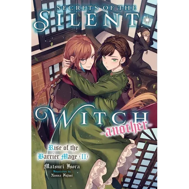 Secrets of the Silent Witch -Another- Part 2: Volume 2