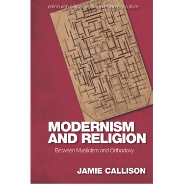 Modernism and Religion: Between Mysticism and Orthodoxy