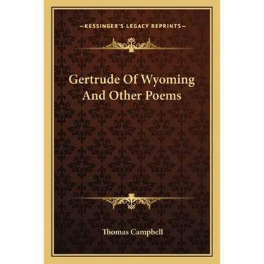 Gertrude Of Wyoming And Other Poems