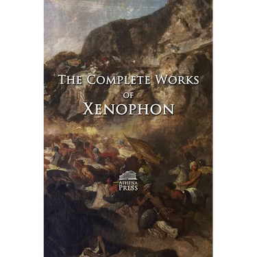 The Complete Works of Xenophon