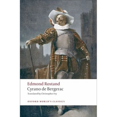 Cyrano de Bergerac: A Heroic Comedy in Five Acts