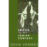 Jesus in His Jewish Context