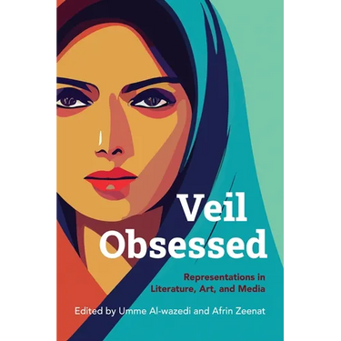 Veil Obsessed: Representations in Literature, Art, and Media