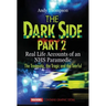 The Dark Side Part 2: Real Life Accounts of an NHS Paramedic The Traumatic, the Tragic and the Tearful