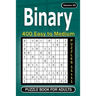 Binary puzzle books for Adults: 400 Easy to Medium Puzzles 11x11 (Volume 20)
