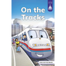 On the Tracks