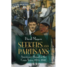 Seekers and Partisans