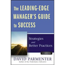 The Leading-Edge Manager's Guide to Success, with Website: Strategies and Better Practices