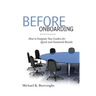 Before Onboarding: How to Integrate New Leaders for Quick and Sustained Results