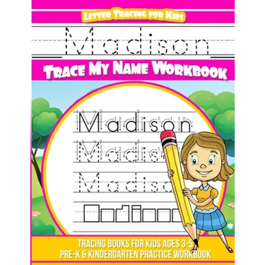 Madison Letter Tracing for Kids Trace my Name Workbook: Tracing Books for Kids ages 3 - 5 Pre-K & Kindergarten Practice Workbook