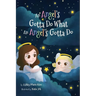 An Angel's Gotta Do What an Angel's Gotta Do