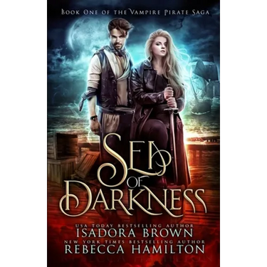 Sea of Darkness: A Vampire Fantasy Romance with Pirates