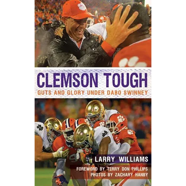 Clemson Tough: Guts and Glory Under Dabo Swinney