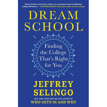 Dream School: Finding the College That's Right for You