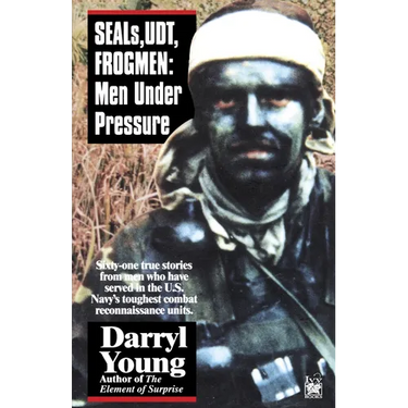Seals, Udt, Frogmen: Men Under Pressure