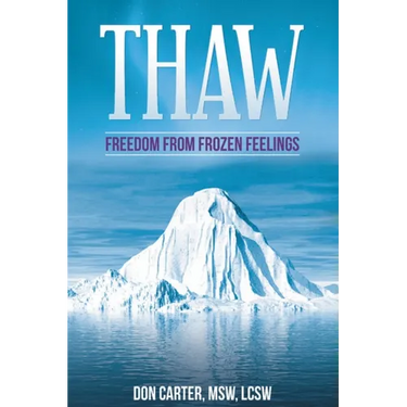 Thaw - Freedom from Frozen Feelings