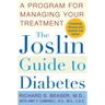 The Joslin Guide to Diabetes: A Program for Managing Your Treatment