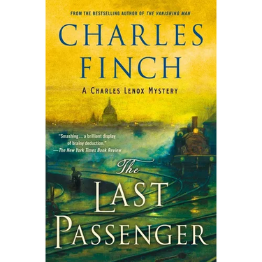The Last Passenger: A Charles Lenox Mystery