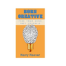 Born Creative: Free Your Mind, Free Yourself