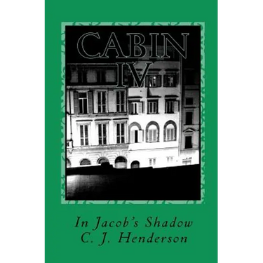 Cabin IV: In Jacob's Shadow