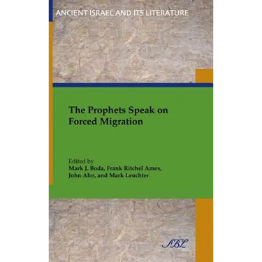 The Prophets Speak on Forced Migration