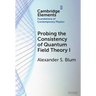 Probing the Consistency of Quantum Field Theory I: From Nonconvergence to Haag's Theorem (1949-1954)