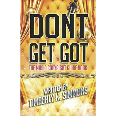 Don't Get Got: The Music Copyright Guidebook