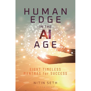 Human Edge in the AI Age: Eight Timeless Mantras for Success