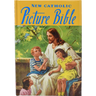 Catholic Picture Bible: Popular Stories from the Old and New Testaments
