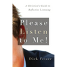 Please Listen to Me!: A Christian's Guide to Reflective Listening