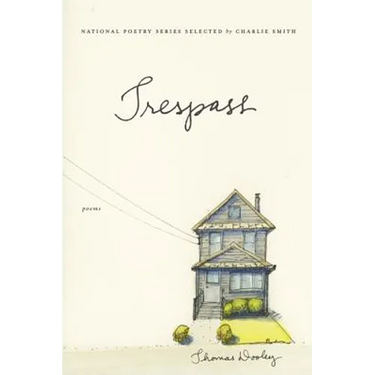 Trespass: Poems