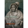 Memoirs of the Life, Religious Experience, Ministerial Travels, and Labours of Mrs. Elaw
