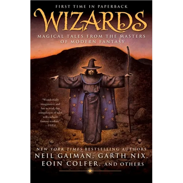 Wizards: Magical Tales from the Masters of Modern Fantasy