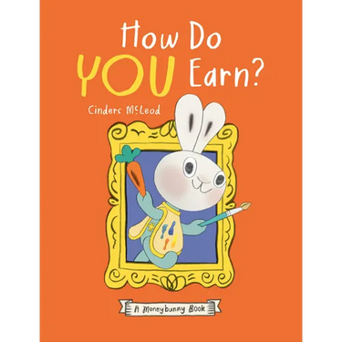 How Do You Earn? a Moneybunny Book
