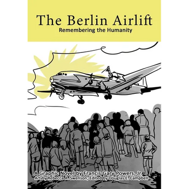 The Berlin Airlift: Remembering the Humanity