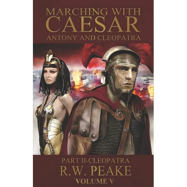 Marching With Caesar-Antony and Cleopatra: Part II-Cleopatra