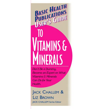 User's Guide to Vitamins & Minerals