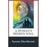 A Woman's Broken Wall
