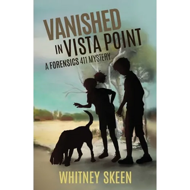 Vanished in Vista Point: a Forensics 411 mystery