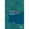 Are Children Reliable Witnesses?
