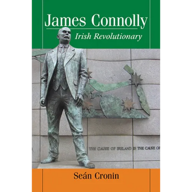 James Connolly: Irish Revolutionary