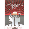 The Momma's Boy Project